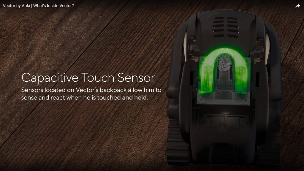 Anki Vector hardware includes an all new capacitive touch sensor