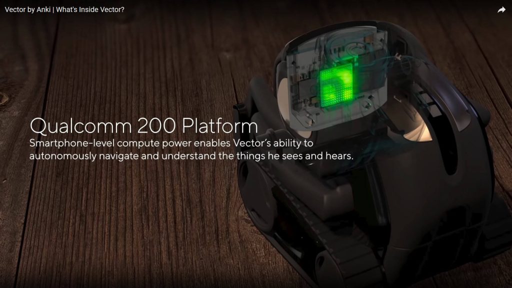 Hardware inside Anki Vector includes the Qualcomm 200 Anki Vector Brains